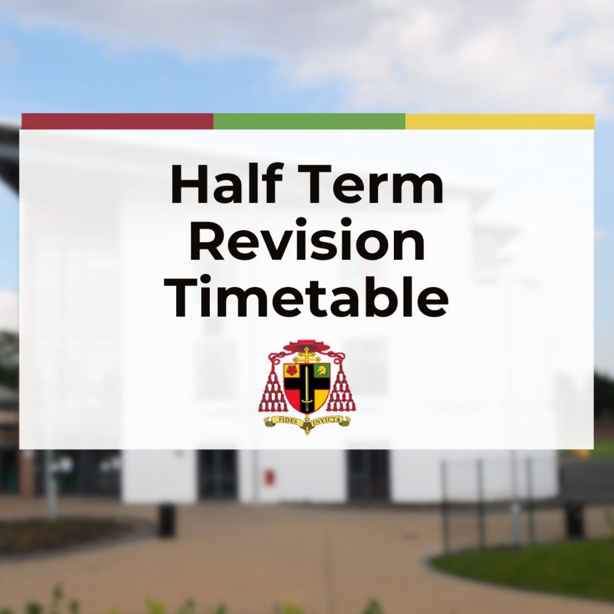 Cardinal Heenan Half Term Revision Timetable